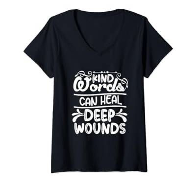 Damen Kind Words Can Heal Deep Wounds Love Zitat T-Shirt mit V-Ausschnitt von Inspirational Kindness