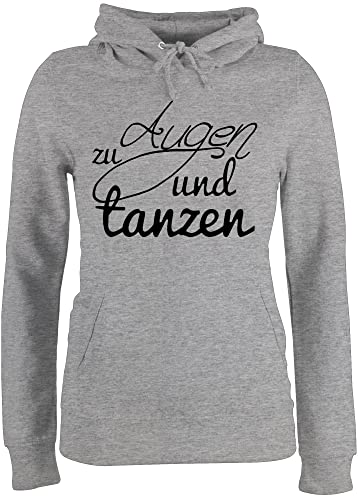 Pullover Damen Hoodie Frauen - Sprüche Statement - Augen zu und tanzen Typo - S - Grau meliert - Festival Tanz Hoddies/pullies Konzert Pulli Festivals Statements mit Aufschrift Spruch für Sachen von Shirtracer