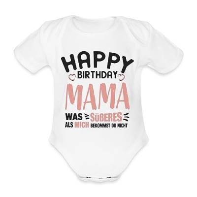 Spreadshirt Happy Birthday Mama Baby Bio-Kurzarm-Body, 80 (9-12 M.), weiß von Spreadshirt