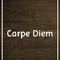 Carpe D iem
