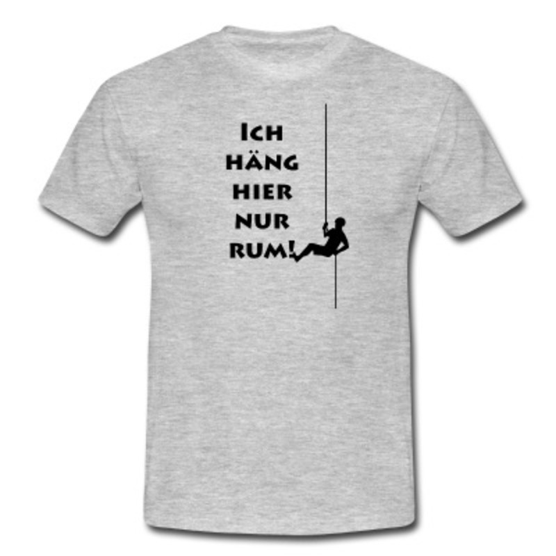 HerrenShirt "Ich häng hier nur rum" von DaiSign