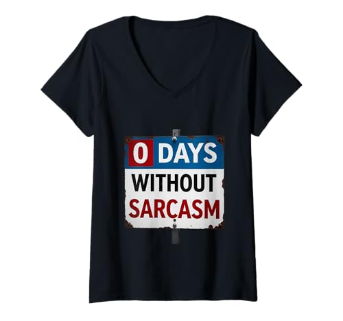 Damen Retro sarkastischer Sarkasmus Warnung Null Tage ohne Sarkasmus T-Shirt mit V-Ausschnitt Damen Retro sarkastischer Sarkasmus Warnung Null Tage ohne Sarkasmus T-Shirt mit V-Ausschnitt von 0 Days Without Sarcasm Warning Funny Sarcasm Shirt