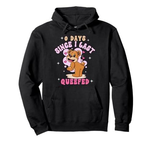 Men Women Queef Embarrassing Meme Queefing Funny Adult Humor Pullover Hoodie von 0 days since I last queefed Retro Groovy Trendy