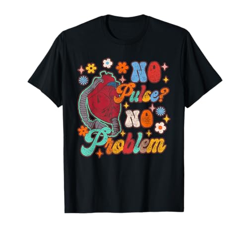 Kein Puls Kein Problem Herz Cvicu Ccu Ventricular Assistant C T-Shirt Kein Puls Kein Problem Herz Cvicu Ccu Ventricular Assistant C T-Shirt von 03 No Pulse No Problem Heart Cvicu Ccu Ventricular