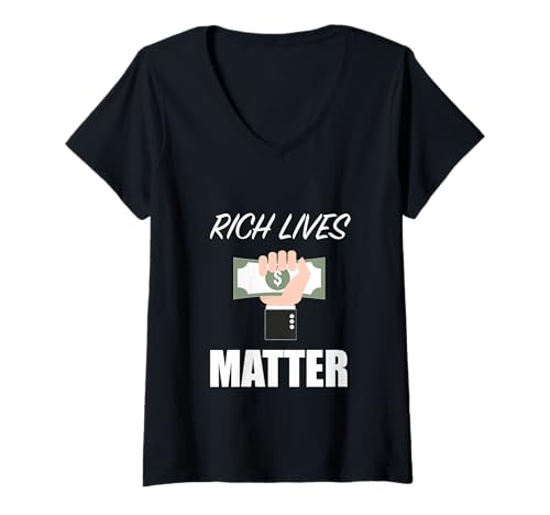 Damen Rich Lives Matter T-Shirt T-Shirt mit V-Ausschnitt Damen Rich Lives Matter T-Shirt T-Shirt mit V-Ausschnitt von #1%er Problems