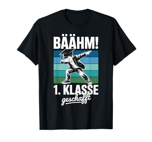 Bähm 1. klasse geschafft Junge Abschluss 1. Klasse Kinder T-Shirt Bähm 1. klasse geschafft Junge Abschluss 1. Klasse Kinder T-Shirt von 1. klasse Geschenke Abschluss 1. Klasse Schüler