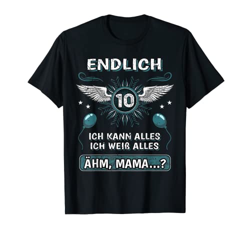 Endlich 10 ähm mama? 10. Geburtstag Junge Mädchen Kind T-Shirt von 10. Geburtstag für Kinder Junge & Mädchen