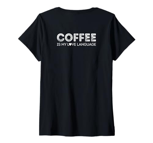 Damen Kaffee ist Meine Liebessprache T-Shirt mit V-Ausschnitt von 100 Most funny Phrases on Mugs and Shirts