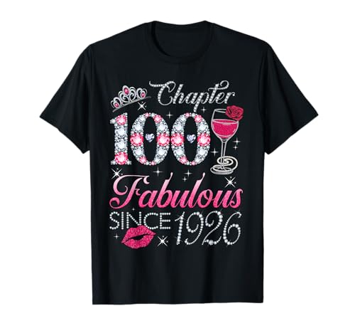 Chapter 100 Fabulous Since 1926 100. Geburtstag Geschenke für Frauen T-Shirt Chapter 100 Fabulous Since 1926 100. Geburtstag Geschenke für Frauen T-Shirt von 100th Birthday Funny Gift For Women Ladies