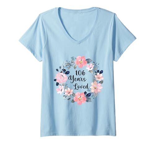 Damen 106 Years Loved 106th Birthday Floral 106 Year Old Men Women T-Shirt mit V-Ausschnitt Damen 106 Years Loved 106th Birthday Floral 106 Year Old Men Women T-Shirt mit V-Ausschnitt von 106th Birthday 106 Years Old Gifts for Mom Grandma