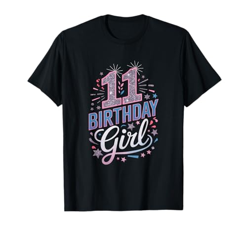 11 Birthday Girl - Birthday Girl Süßes Geschenk T-Shirt von 11. Geburtstag Mädchen Teenager Geschenkideen