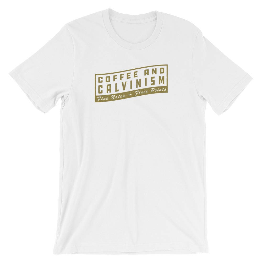 Kaffee & Calvinismus Fine Notes Finer Punkte Calvinist Reformierte Theologie Kurzarm Unisex T-Shirt Kaffee & Calvinismus Fine Notes Finer Punkte Calvinist Reformierte Theologie Kurzarm Unisex T-Shirt von 110Clothing