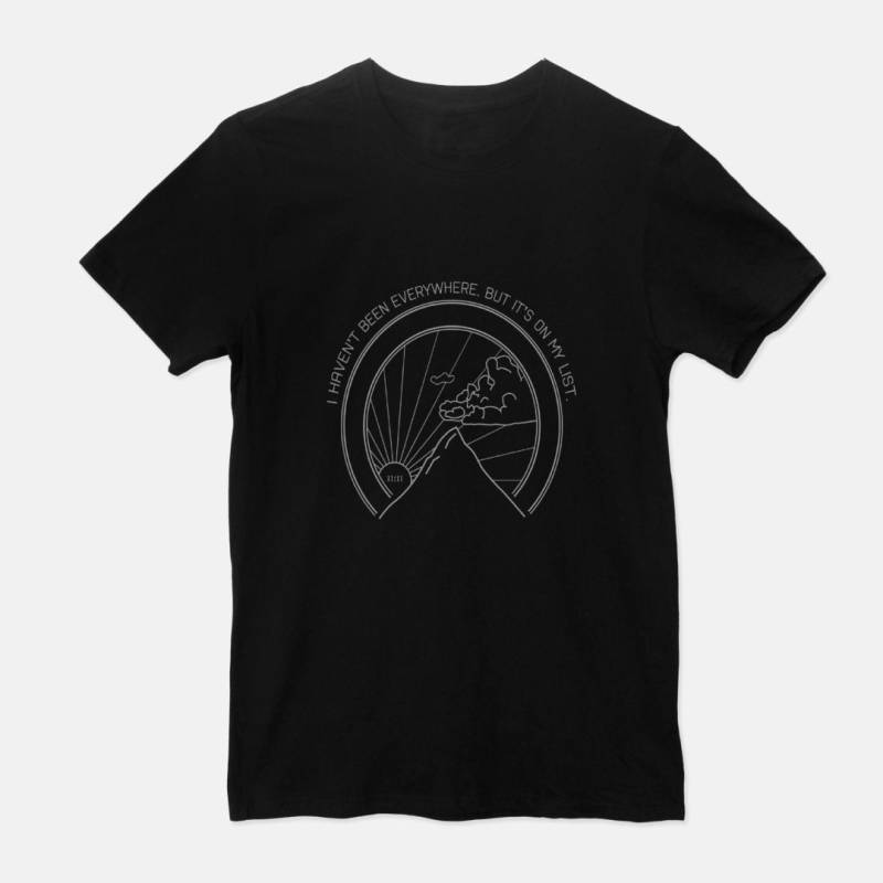 I Haven't Been Everywhere But It Es On My List - Unisex T-Shirt/Schwarz Weiß Reise Zitat Inspiration Abenteuer Geschenk Teen Him Sie 1111 von 1111now