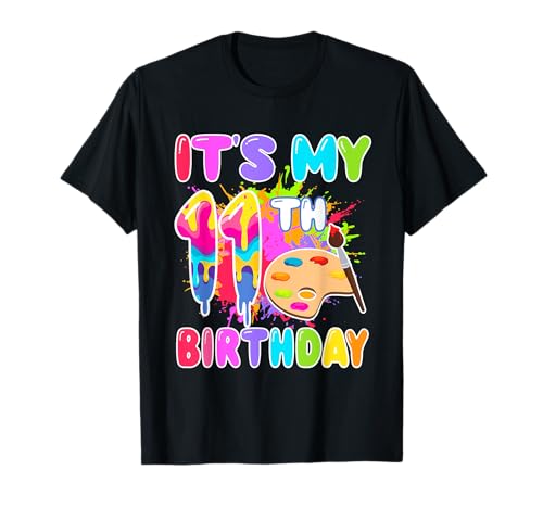 Es ist Mein 11. Geburtstag, Kunstmalparty für Mädchen, 11 Jahre T-Shirt Es ist Mein 11. Geburtstag, Kunstmalparty für Mädchen, 11 Jahre T-Shirt von 11th Birthday Painting Theme Gift For Girl
