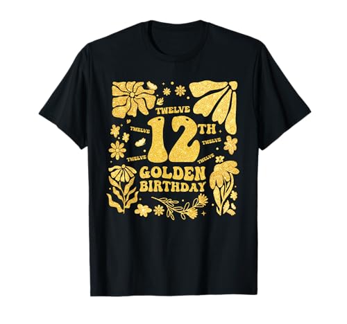 Floral 12. Goldener Geburtstag, 12 Jahre, Geburtstag, Kinder, geboren 2013 T-Shirt von 12th Golden Birthday Gift Groovy Flower 12 Yrs Old