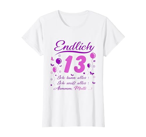 13. Geburtstag Mädchen lustig - Endlich 13 Ich kann alles T-Shirt 13. Geburtstag Mädchen lustig - Endlich 13 Ich kann alles T-Shirt von 13 Geburtstag Mädchen Geschenk lustig 13. Ehrentag