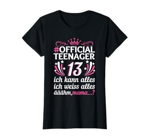 13. Geburtstag Mädchen Offiziell 13 Jahre Official Teenager T-Shirt von 13 Jahre Official Teenager outfit