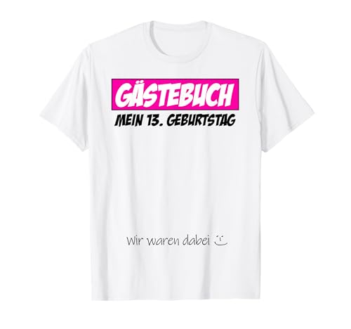 13. Geburtstag Junge Mädchen 13 Jahre 2012 Lustig Geschenk T-Shirt von T-Shirt 13. Geburtstag Junge Mädchen 13 Jahre Deko