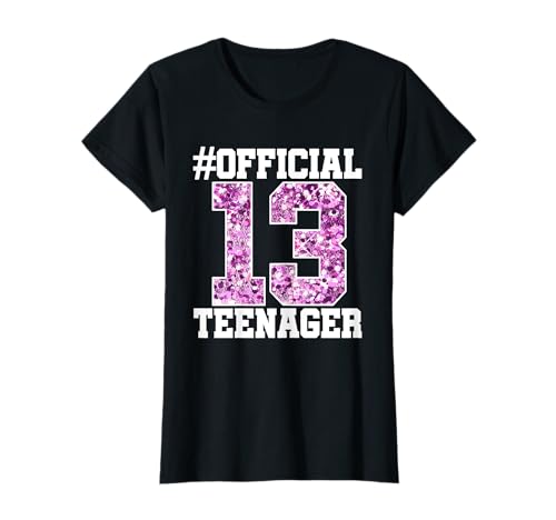Official Teenager 13. Geburtstag Mädchen Offiziell Teenager T-Shirt von 13. Geburtstag Mädchen Offiziell Teenager 13 Jahre
