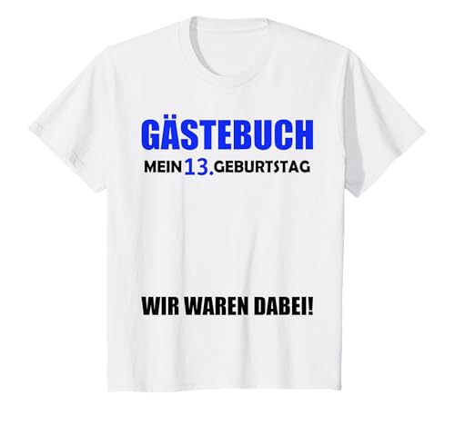 13. Geburtstag Jungen Gäste 13 Jahre 2012 Deko Gästebuch T-Shirt 13. Geburtstag Jungen Gäste 13 Jahre 2012 Deko Gästebuch T-Shirt von 13.Geburtstag 13 Jahre Deko Feier T-Shirt Geschenk