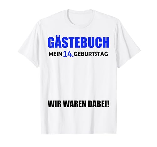 14. Geburtstag Jungen Gäste 14 Jahre 2011 Deko Gästebuch T-Shirt 14. Geburtstag Jungen Gäste 14 Jahre 2011 Deko Gästebuch T-Shirt von 14.Geburtstag 14 Jahre Deko Feier T-Shirt Geschenk