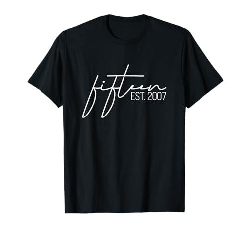 15. Geburtstag Für Mädchen Fünfzehn Est. 2007 Teenager Teen T-Shirt 15. Geburtstag Für Mädchen Fünfzehn Est. 2007 Teenager Teen T-Shirt von 15th Birthday 15 Year Old Birthday Shirts