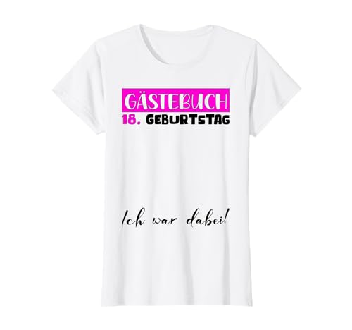 Gästebuch Frauen Mädels Unterschreiben Damen 18. Geburtstag T-Shirt Gästebuch Frauen Mädels Unterschreiben Damen 18. Geburtstag T-Shirt von 18 Geburtstag Deko Mädchen Geburtstagsgeschenk