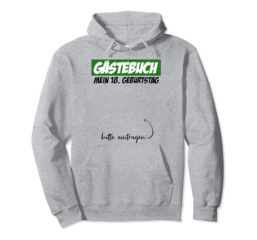 18 Geburtstag Deko Junge Mädchen 18 Jahre Gästebuch Geschenk Pullover Hoodie von 18 Geburtstag Geschenk Tshirt Lustig Fun Gästebuch