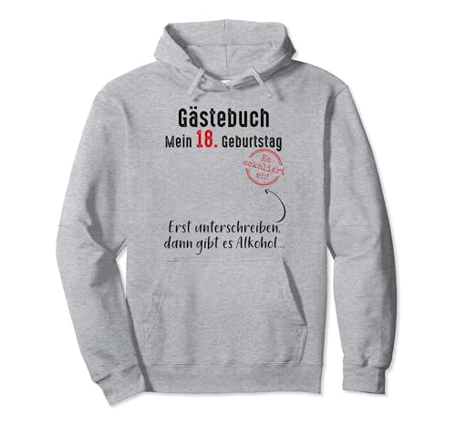 18 Geburtstag Deko Junge Mädchen 18 Jahre Gästebuch Geschenk Pullover Hoodie von 18 Geburtstag Geschenk Tshirt Lustig Fun Gästebuch