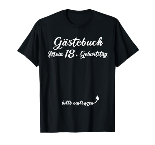 18. Geburtstag Gästebuch - Party Geschenk - Damen Herren T-Shirt von 18. Geburtstag Gästebuch Design für Damen & Herren