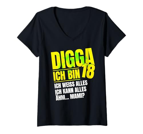Damen 18. Geburtstag Mann Frau Geschenk Digga Ich Bin Endlich18 T-Shirt mit V-Ausschnitt Damen 18. Geburtstag Mann Frau Geschenk Digga Ich Bin Endlich18 T-Shirt mit V-Ausschnitt von 18. Geburtstag Geschenk Volljährig Endlich 18