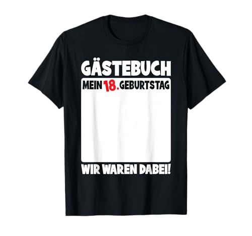 18. Geburtstag Junge Herren 18 Jahre Lustiges Gästebuch T-Shirt 18. Geburtstag Junge Herren 18 Jahre Lustiges Gästebuch T-Shirt von Geburtstag Party Männer Bekleidung Gästeliste Deko