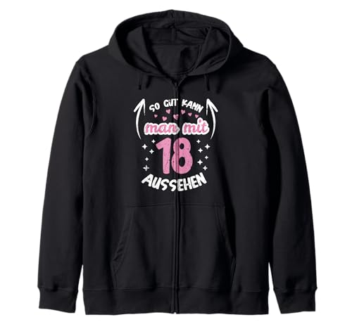 So Gut Kann Man Mit 18 Aussehen süßes Geburtstag 18 Jahre Kapuzenjacke So Gut Kann Man Mit 18 Aussehen süßes Geburtstag 18 Jahre Kapuzenjacke von 18. Geburtstag Süße Motive für Mädchen Teenager