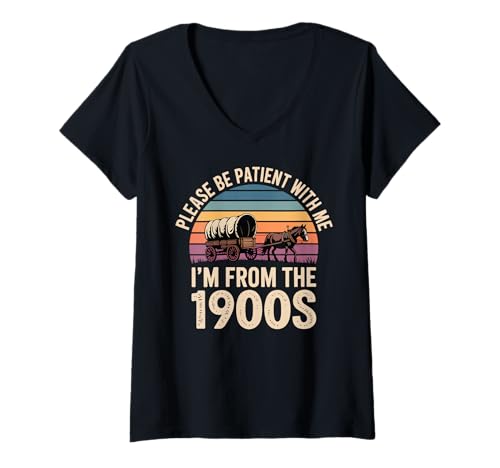 Damen Bitte haben Sie etwas Geduld mit Meinem I'm from The 1900s Retro Vintage T-Shirt mit V-Ausschnitt von 1900 Retro Vintage Millennial Boomers Gen X Funny