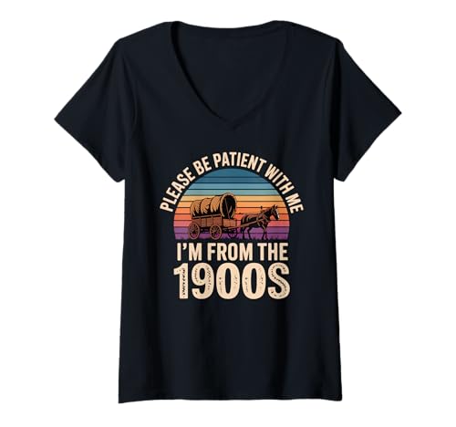 Damen Bitte haben Sie etwas Geduld mit Meinem I'm from The 1900s Vintage T-Shirt mit V-Ausschnitt von 1900 Retro Vintage Millennial Boomers Gen X Funny