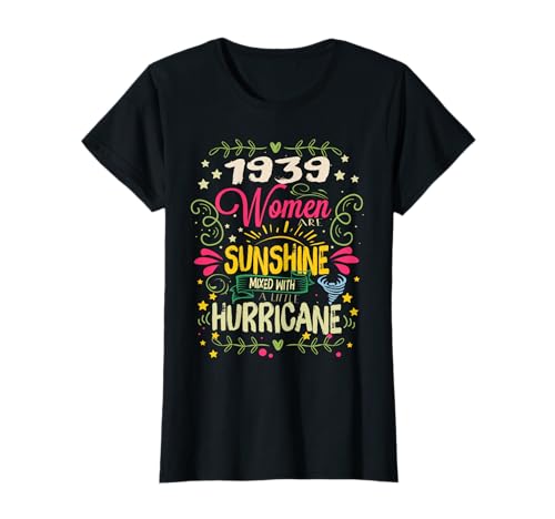 1939 Frauen Sonnenschein und Hurricane Geburtstag T-Shirt 1939 Frauen Sonnenschein und Hurricane Geburtstag T-Shirt von 1939 Birthday Fiesta