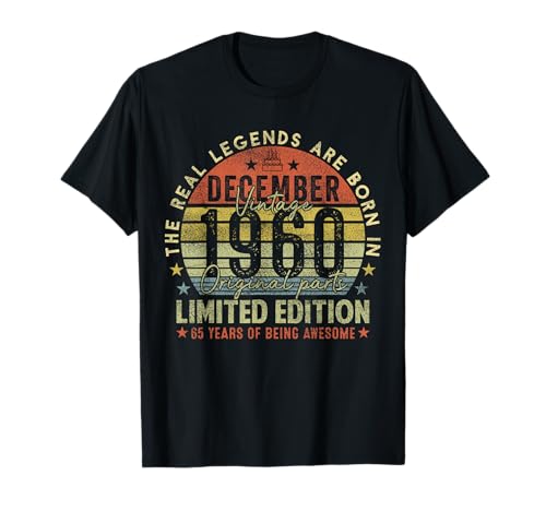 65th Birthday Real Legends December 1960 65 Years Old Men T-Shirt von 1960 65th Birthday Decorations 65 Years Old Mens