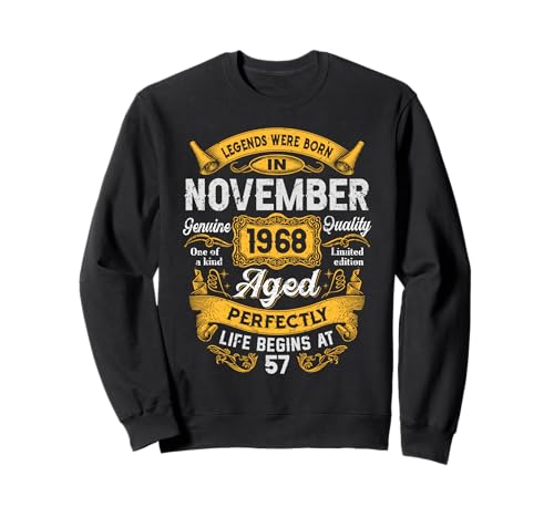 57th Birthday Real Legends November 1968 57 Years Old Men Sweatshirt von 1968 57th Birthday Decorations 57 Years Old Mens