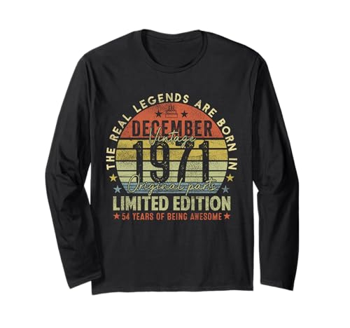 54th Birthday Real Legends December 1971 54 Years Old Men Langarmshirt von 1971 54th Birthday Decorations 54 Years Old Mens