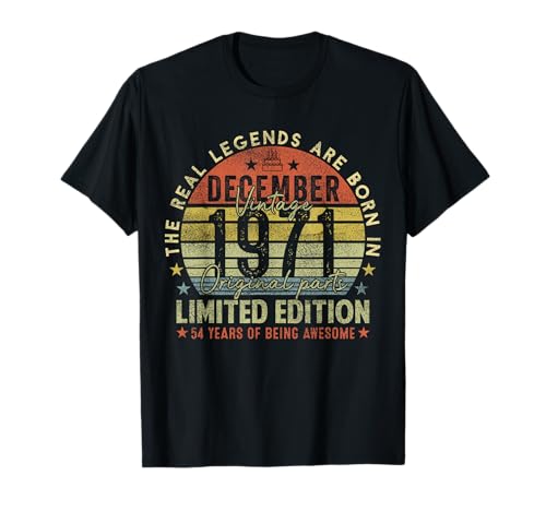 54th Birthday Real Legends December 1971 54 Years Old Men T-Shirt von 1971 54th Birthday Decorations 54 Years Old Mens