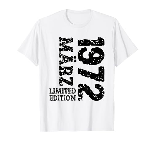 53. Geburtstag Deko Frauen Männer Limited Edition März 1972 T-Shirt 53. Geburtstag Deko Frauen Männer Limited Edition März 1972 T-Shirt von 1972 Geburtstag Damen Herren Geburtstagsgeschenk