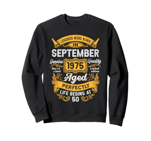 50th Birthday Real Legends September 1975 50 Years Old Men Sweatshirt von 1975 50th Birthday Decorations 50 Years Old Mens