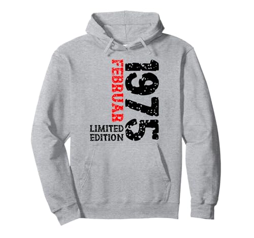 50. Geburtstag Frauen Männer Limited Edition Februar 1975 Pullover Hoodie 50. Geburtstag Frauen Männer Limited Edition Februar 1975 Pullover Hoodie von 1975 Geburtstag Damen Herren Geburtstagsgeschenk
