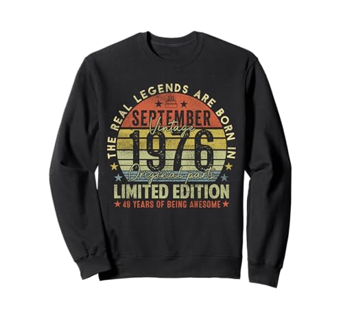 49th Birthday Real Legends September 1976 49 Years Old Men Sweatshirt von 1976 49th Birthday Decorations 49 Years Old Mens