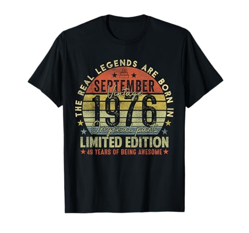 49th Birthday Real Legends September 1976 49 Years Old Men T-Shirt von 1976 49th Birthday Decorations 49 Years Old Mens