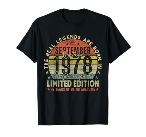 47th Birthday Real Legends September 1978 47 Years Old Men T-Shirt von 1978 47th Birthday Decorations 47 Years Old Mens