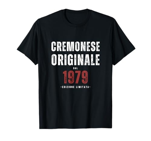 1979 Geburtstag Cremonese Herren Damen Lustiges Shirt T-Shirt 1979 Geburtstag Cremonese Herren Damen Lustiges Shirt T-Shirt von 1979 Testo Divertente Cremonese Originale