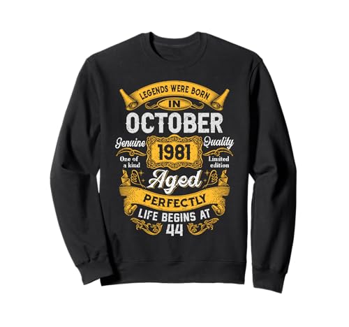44th Birthday The Real Legends October 1981 44 Years Old Men Sweatshirt von 1981 44th Birthday Decorations 44 Years Old Mens