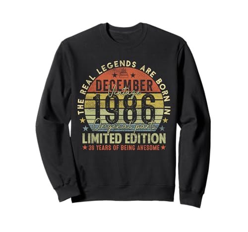 39th Birthday Real Legends December 1986 39 Years Old Men Sweatshirt von 1986 39th Birthday Decorations 39 Years Old Mens