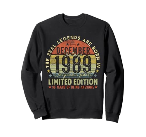 36th Birthday Real Legends December 1989 36 Years Old Men Sweatshirt von 1989 36th Birthday Decorations 36 Years Old Mens